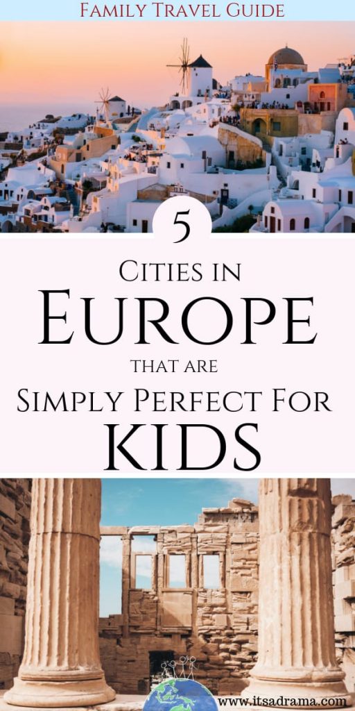 5 cities in Europe that you AND the kids will adore