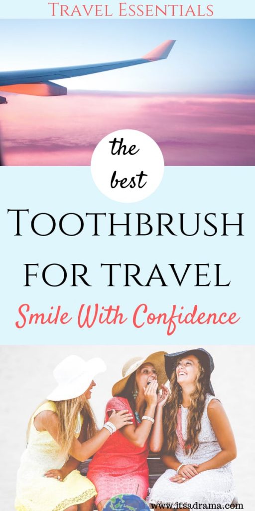 Best travel essentials for women. Toothbrush for travel