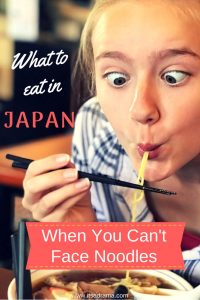 What to eat in Japan when you are there for two weeks and can't face sushi