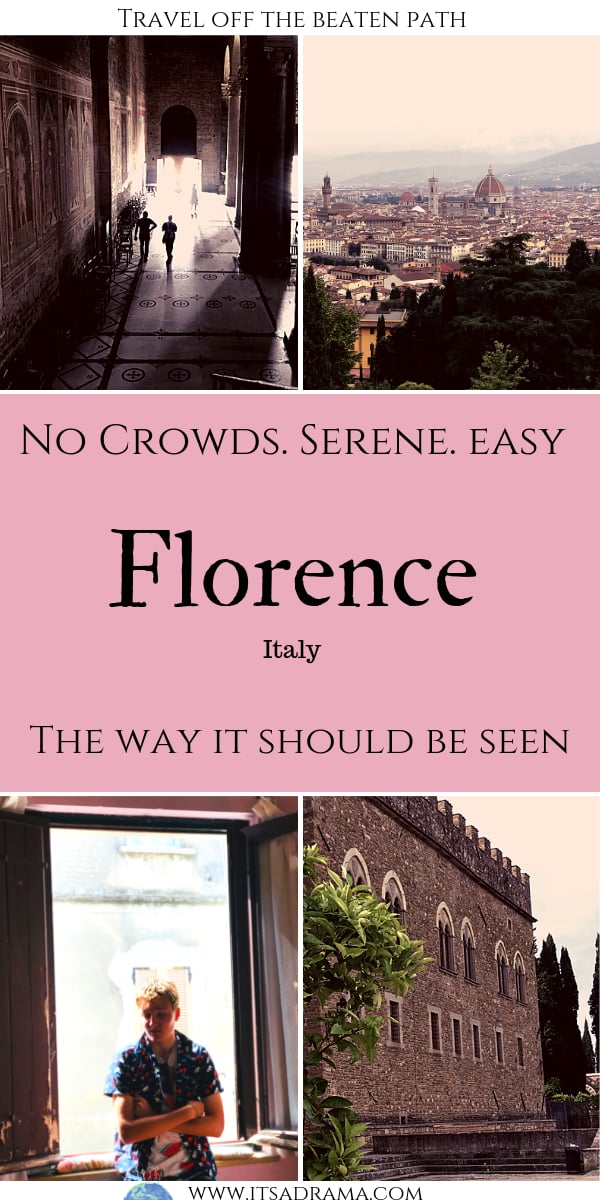 Florence of the beaten track. Florence Italy travel tips