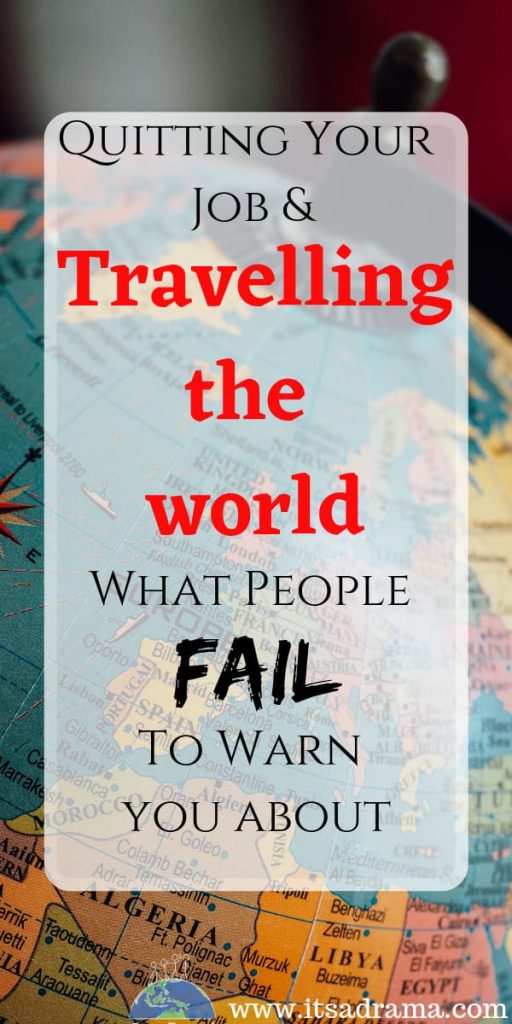 Quitting your job to travel the world. The truth. Pinterest