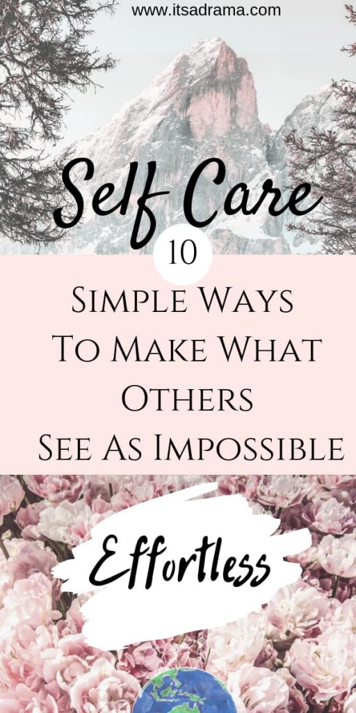 Self Care. 10 Tips To Banish Fear And Move Forward