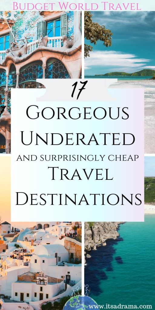 Underrated travel destinations