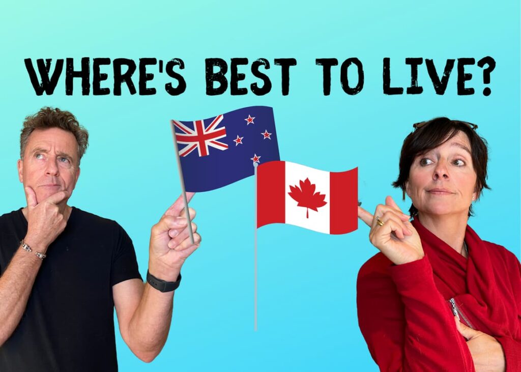 Where's best to live? New Zealand or Canada?