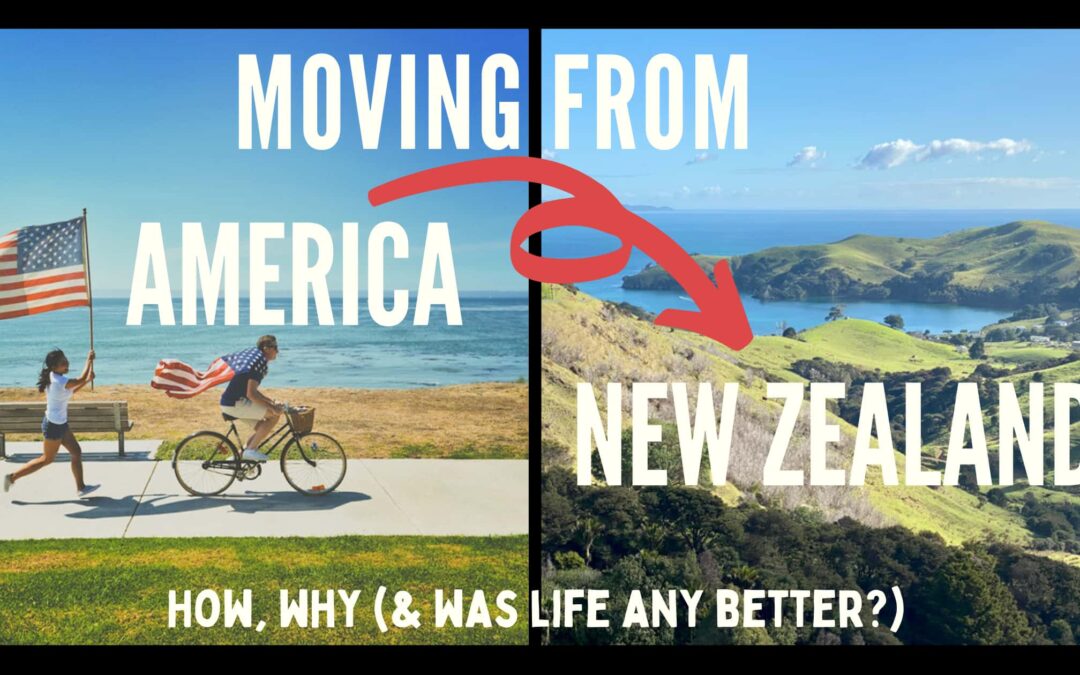 Moving to New Zealand From The US. What’s it (Really) Like?