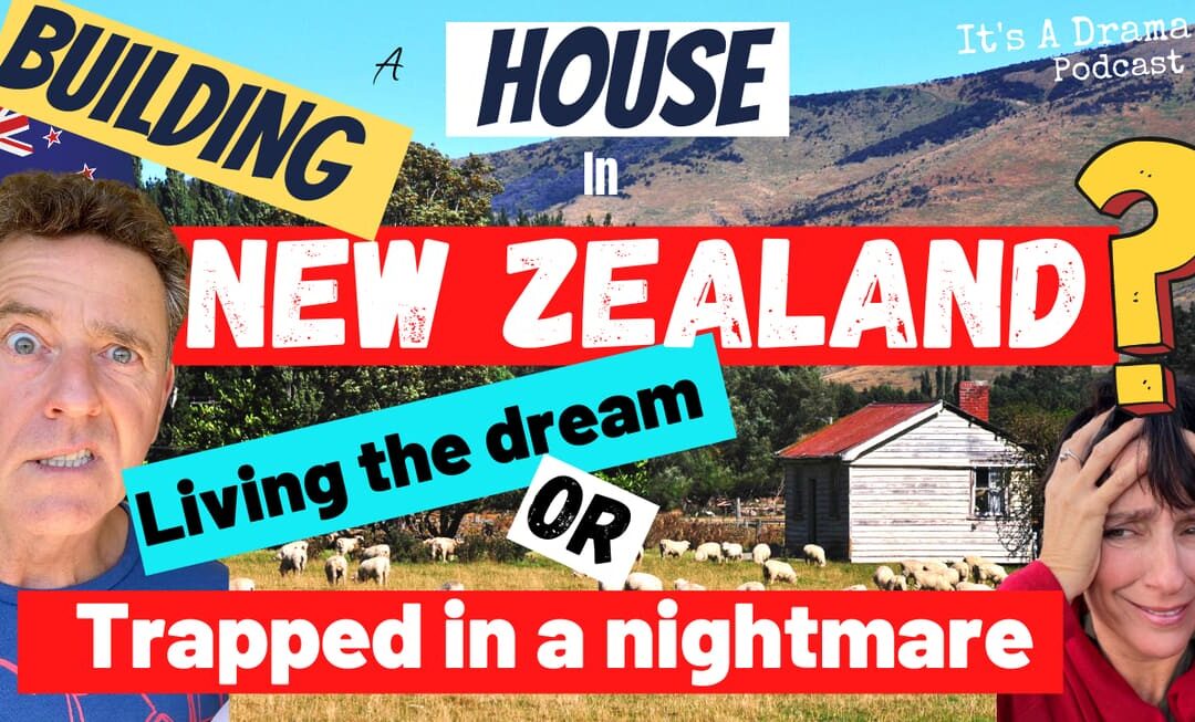 Building a House in New Zealand. Dream or Nightmare?